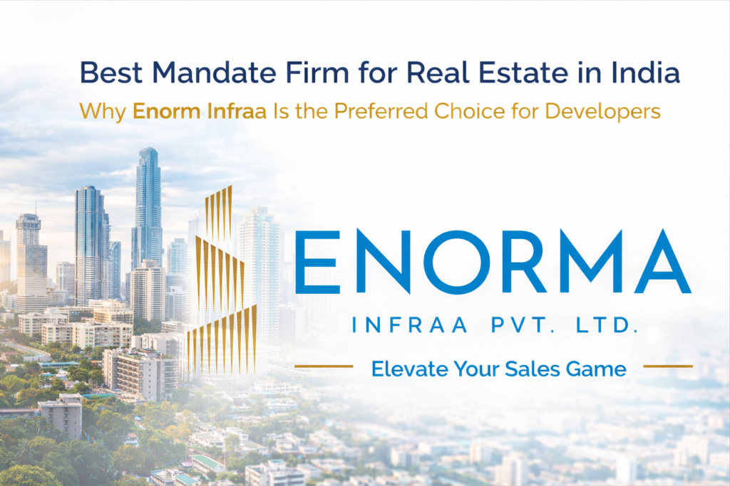 Best Mandate Firm for Real Estate in India