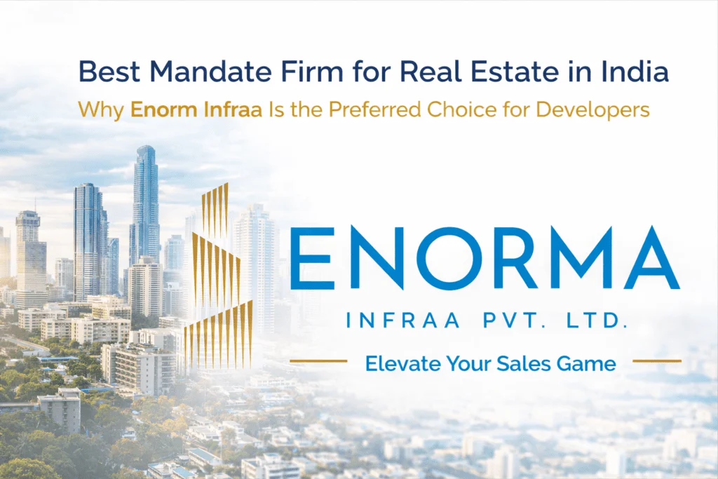 Best Mandate Firm for Real Estate in India